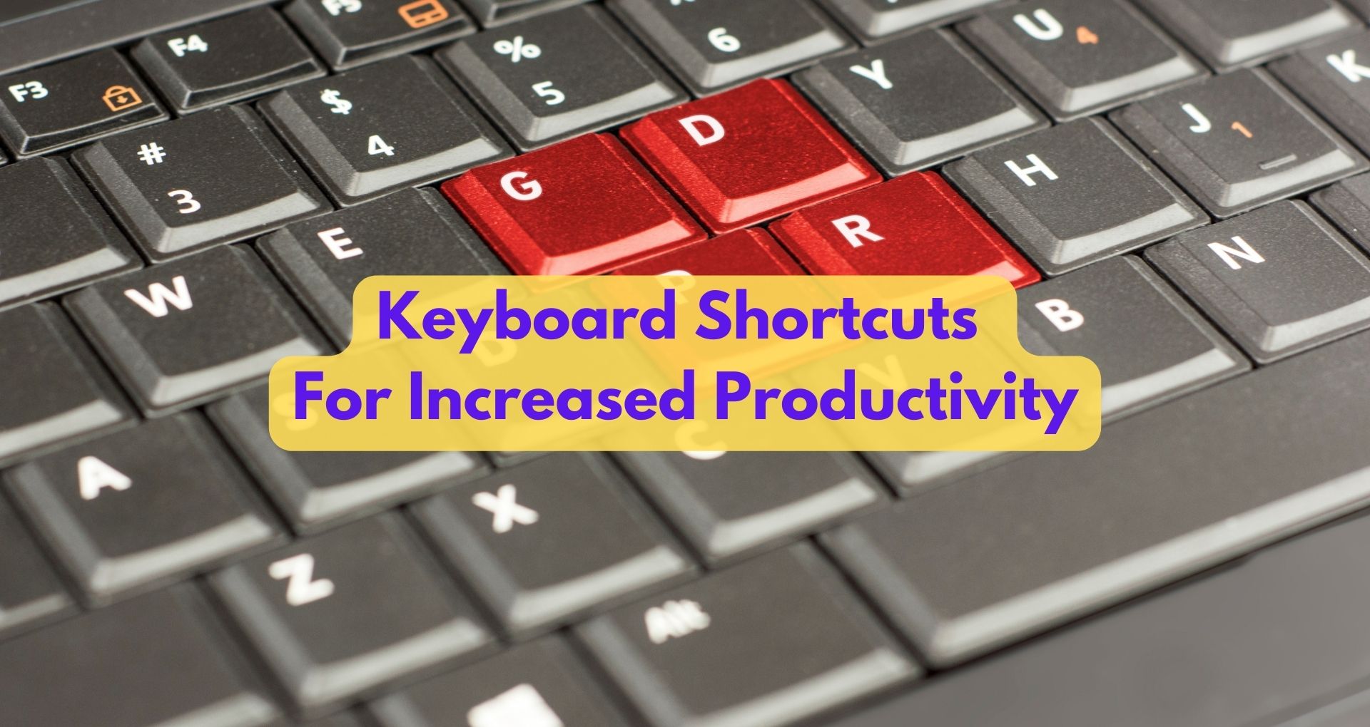 How To Use Keyboard Shortcuts For Increased Productivity?
